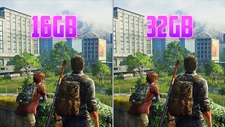 The Last of Us Part 1 - 16GB vs 32GB RAM - Is There any Difference?