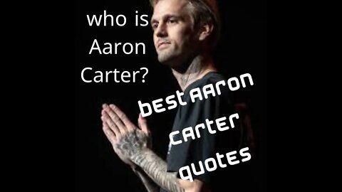 The Best Aaron Carter Motivation Quotes And Saying