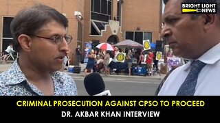 [INTERVIEW] Criminal Prosecution Against CPSO To Proceed -Dr Akbar Khan