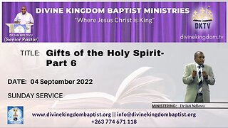 The Gifts of the Holy Spirit- Part 6 (04/09/22)