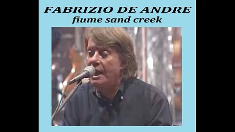 FABRIZIO DE ANDRE---FIUME SAND CREEK