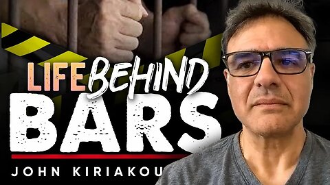 ⚖️ Life In Prison: The Struggle to Survive Behind Bars - John Kiriakou
