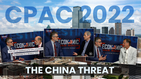 Special CPAC Edition: The China Threat | Guests: Frank Gaffney, Gordon Chang & Dave Brat | Ep 204
