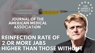 Prestigious Medical Journal Study: Reinfection Rate of 2 or More Jabs HIGHER than those Without