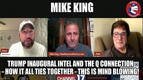 Mike King: Trump Inaugural Intel and the Q Connection