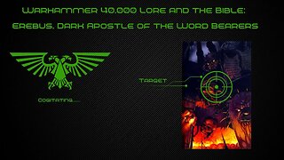 Erebus Dark Apostle of the Word Bearers | Warhammer 40k Lore and the Bible