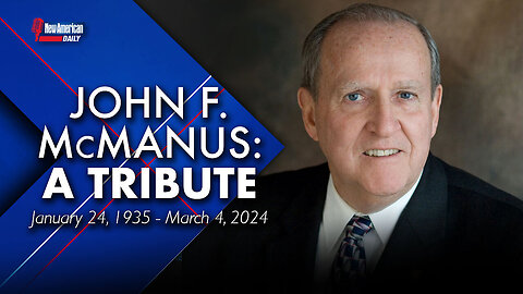 John F. McManus: A Tribute