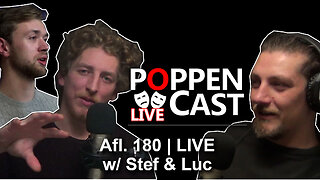 LIVE w/ Stef & Luc | PoppenCast 180