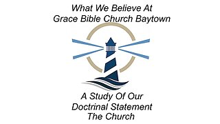 3/29/2023 - What We Believe - The Church