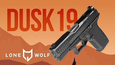 Lone Wolf Dusk19 9mm Pistol | Features and Comparison