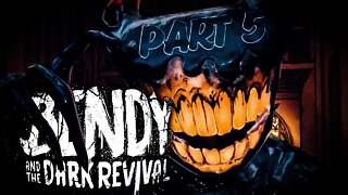 Bendy and the Dark Revival (Gameplay) - Part 5 - Come And Play