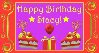 Happy Birthday 3D - Happy Birthday Stacy - Happy Birthday To You - Happy Birthday Song