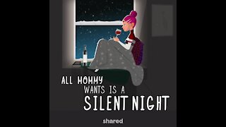 All mom wants is a silent night [GMG Originals]