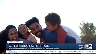 New ad campaign celebrates fatherhood