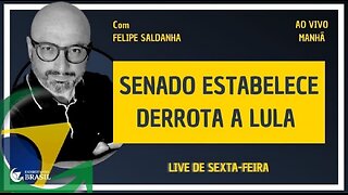 SENADO ESTABELECE DERROTA A LULA