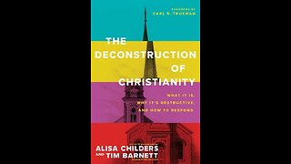 Book of the Week 2/18/2024 - The Deconstruction of Christianity