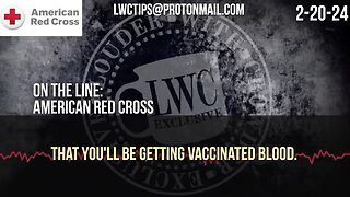 Red Cross ADMITS unvaccinated recipients can UNWITTINGLY RECEIVE Vaxxed blood