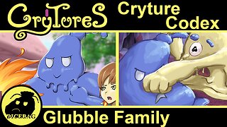 Cryture Codex - The Glubble Family