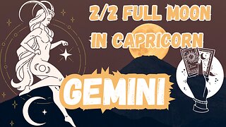 GEMINI ♊️ - Where attention goes, energy glows! 2/2 Full Moon 🌕 in Capricorn tarot #gemini #tarotary