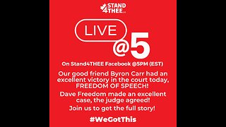 Stand4THEE Live @ 5 Freedom of Speech Victory July 31 2023