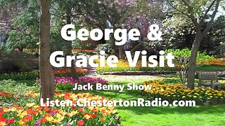 George and Gracie Visit - Jack Benny Show