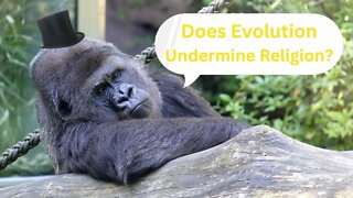 Does Evolution Undermine Religion? w/ Dr. Jim Madden