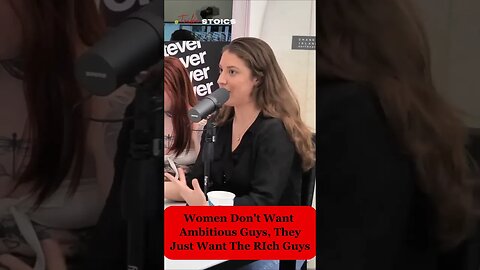 Women Don’t Want Ambitious Guys, They Just Want Rich Guys & A Soft Life #redpill