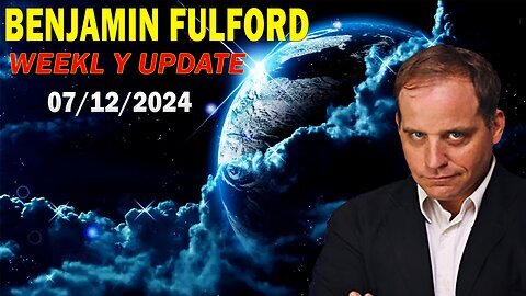 Benjamin Fulford Update Today July 12, 2024 - Benjamin Fulford