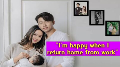 Hyun Bin talks about becoming a father and his marriage with Son Ye Jin!