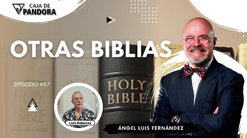 OTRAS BIBLIAS con Ángel Luis Fernández