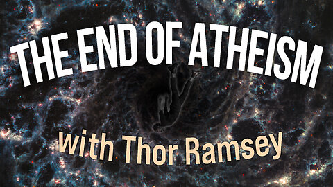 The End Of Atheism - Thor Ramsey on LIFE Today Live
