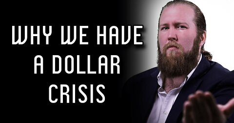 Why We Have a Dollar Crisis