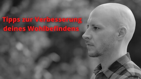 Tipps zur Verbesserung deines Wohlbefindens