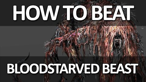 Bloodborne - How to Easily Defeat BloodStarved Beast in a Layer 5 Chalice Dungeon