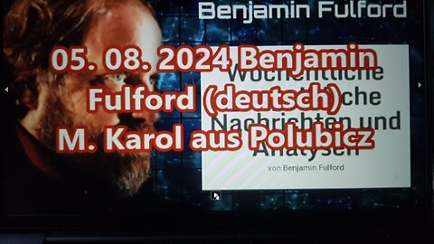 05. 08. 2024 Benjamin Fulford (deutsch)