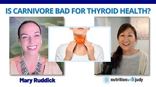 Is the Carnivore Diet Dangerous for Thyroid Health - Mary Ruddick