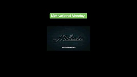 Motivational Monday