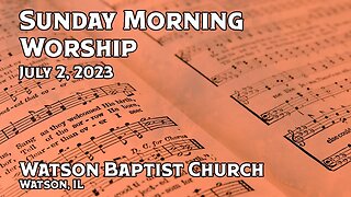 2023 07 02 Worship Service