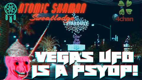 Vegas UFO is a Psyop