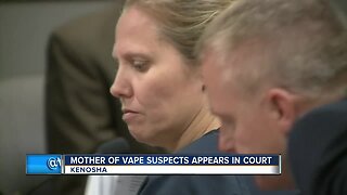 Mother of vape suspects appears in court