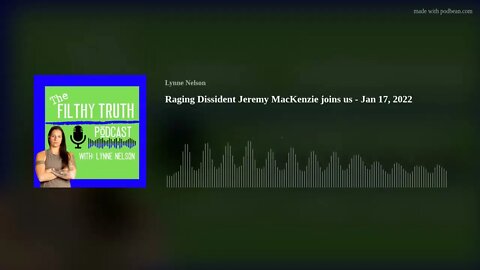 Raging Dissident Jeremy MacKenzie joins us - Jan 17, 2022