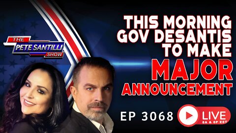 Florida Gov. Ron DeSantis To Make ‘Major Announcement’ | EP 3068-8AM