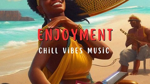 Enjoyment ~ Chill Vibes Music ~ Music To Feel Good 🪩