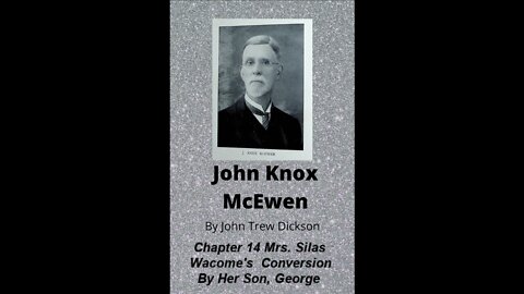 John Knox McEwen, by John Trew Dickson, Chapter 14
