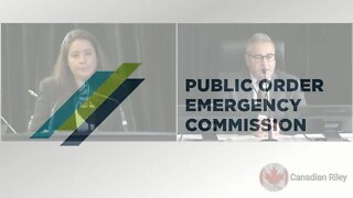 Day 3 of Public Hearings, October 17, 2022 Public Inquiry for the Invocation of the Emergencies Act