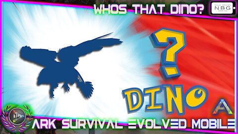 Ark Survival Evolved Mobile: Who’s that Dino?