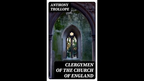Clergymen Of the Church of England by Anthony Trollope - Audiobook