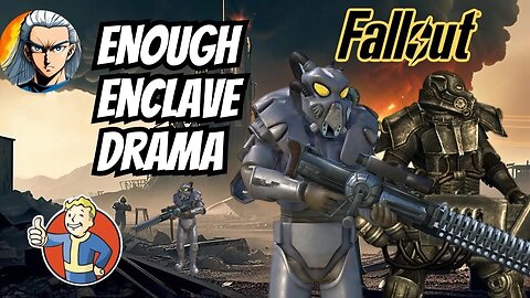 Fallout : Enough With the Enclave!