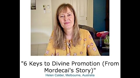 Helen Calder: "6 Keys to Divine Promotion (From Mordecai's Story)"