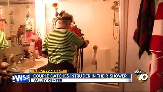 Valley Center couple catches intruder in their shower